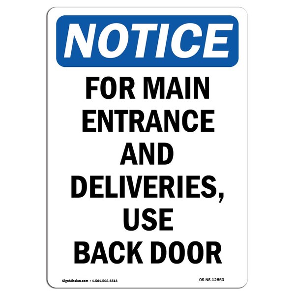 Signmission OSHA Notice, 5" Height, For Main Entrance And Deliveries Sign, 5" X 3.5", Portrait OS-NS-D-35-V-12853 - main